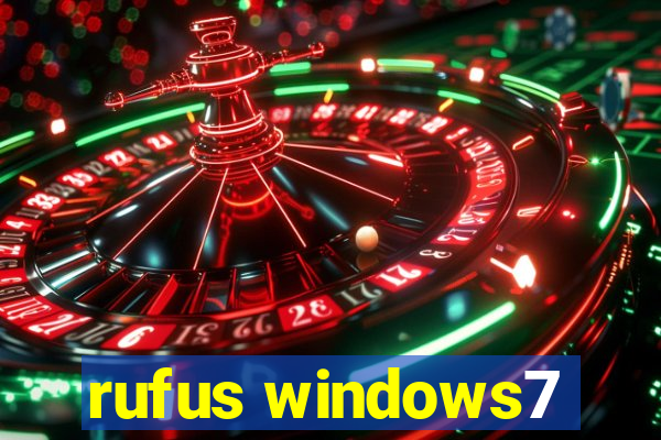 rufus windows7